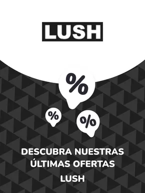 Catálogo LUSH en Concón | Ofertas LUSH | 2024-07-02T00:00:00.000Z - 2027-06-30T00:00:00.000Z